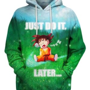 Son Goku - Just Do It Later - All Over Apparel - Hoodie / S - www.secrettees.com