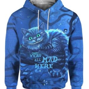 We’re All Mad Here - All Over Apparel - Hoodie / S - www.secrettees.com